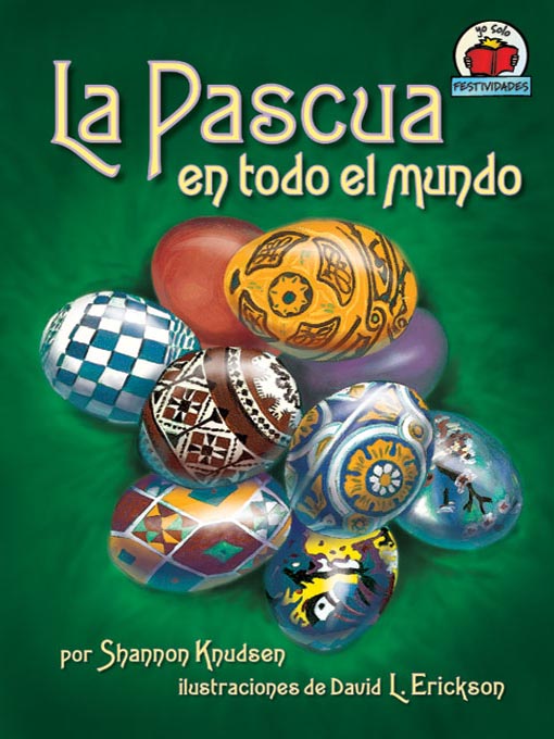 Title details for La Pascua en todo el mundo (Easter around the World) by Shannon Knudsen - Available